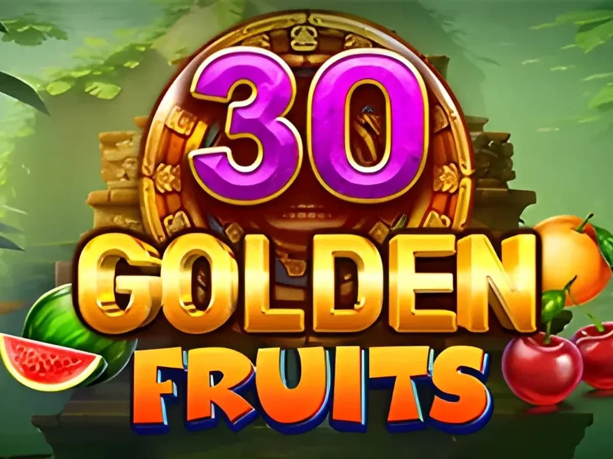 30 Golden Fruits